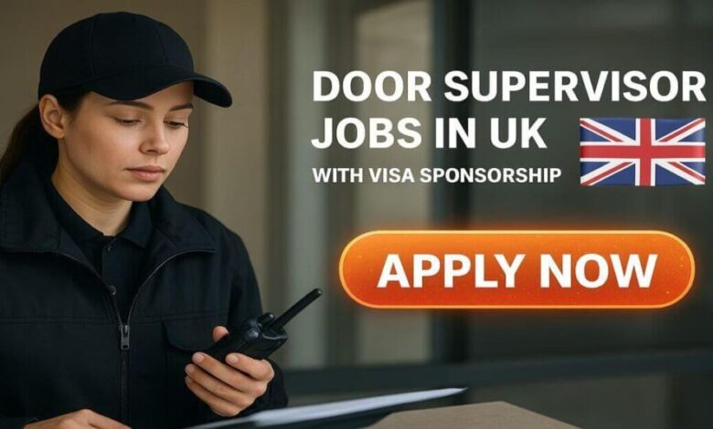 Door Supervisor Jobs in UK with Visa Sponsorship