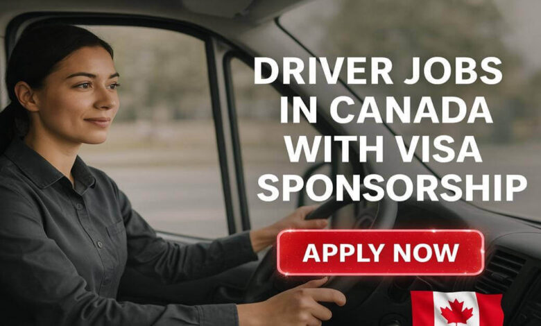 Driver Jobs in Canada with Visa Sponsorship