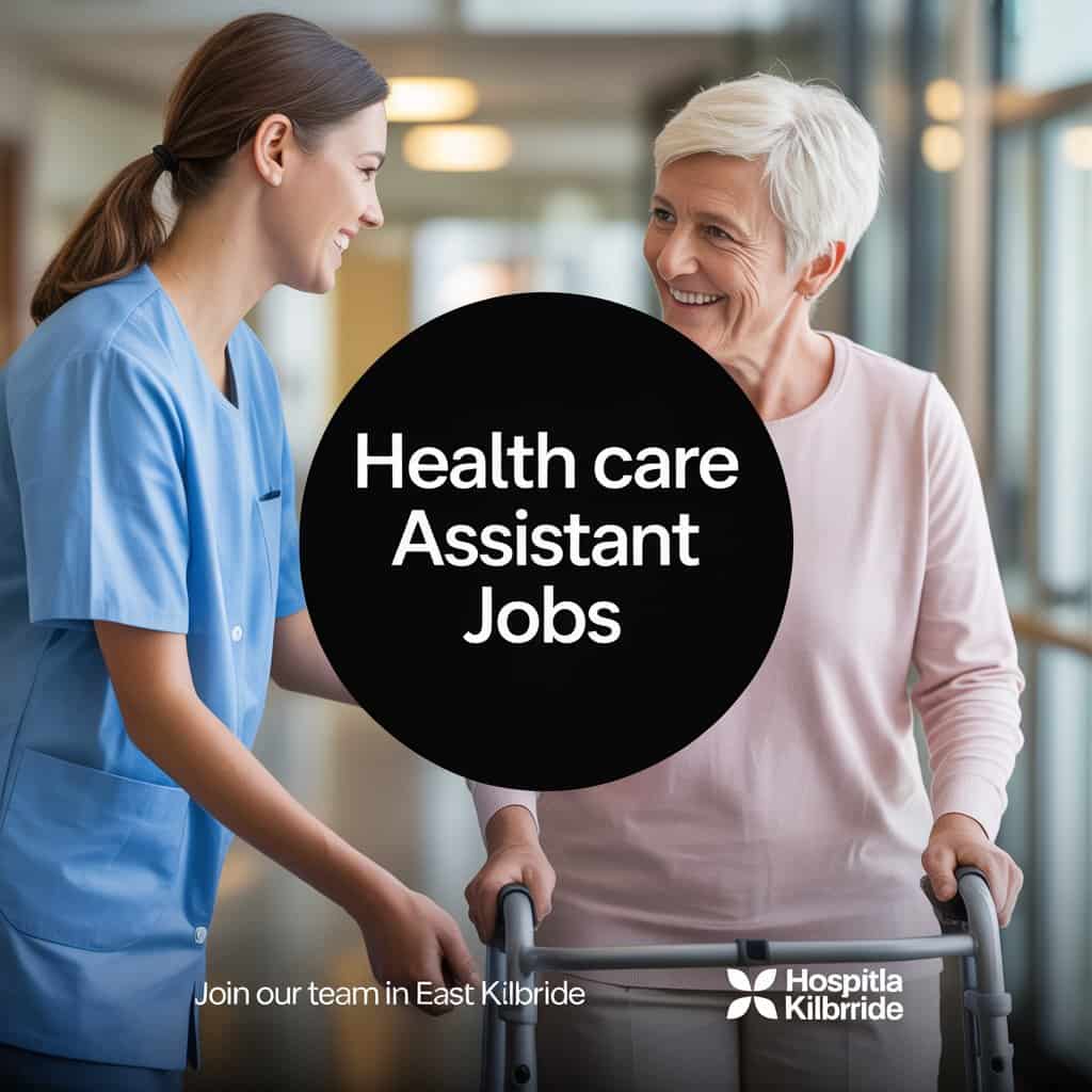 Health Care Assistant Jobs in East Kilbride