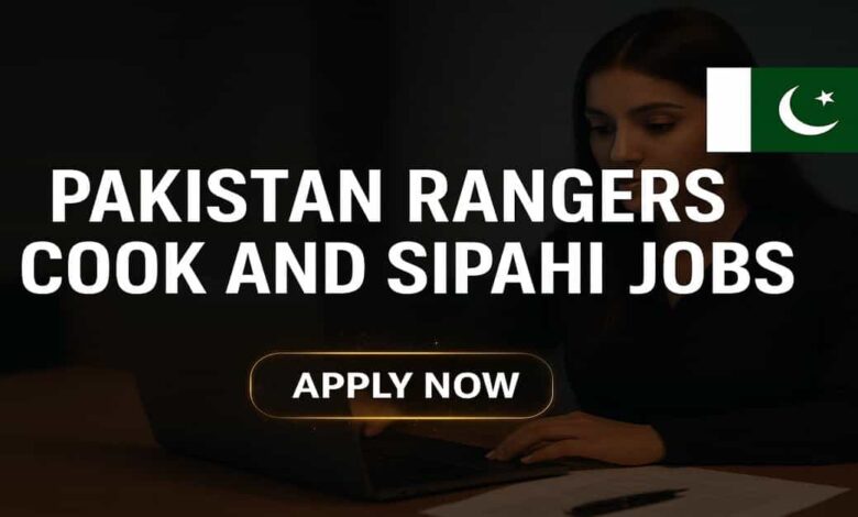 Pakistan Rangers Cook and Sipahi Jobs