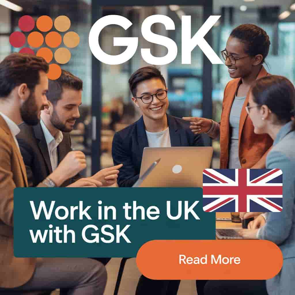 Jobs in UK with GSK Tier 2 Visa Sponsorship