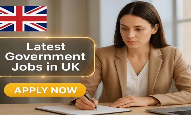 Latest Government Jobs in UK