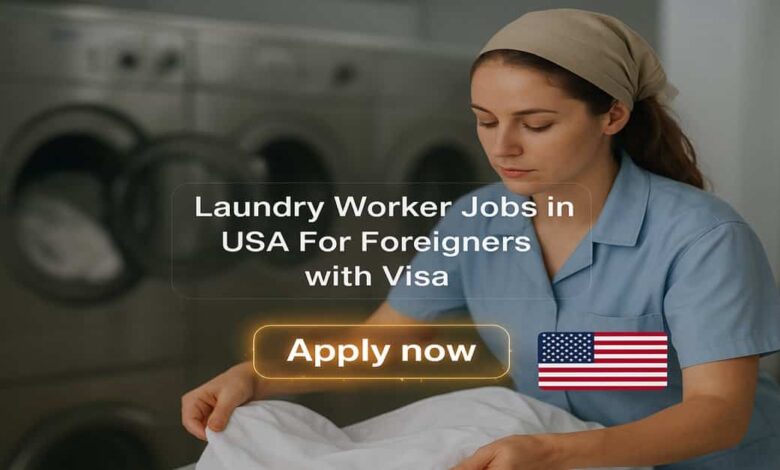Laundry Worker Jobs in USA For Foreigners with Visa