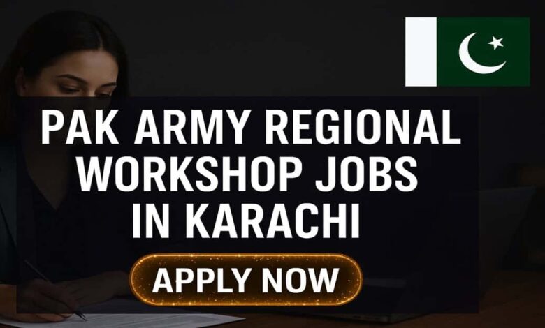 Pak Army Regional Workshop Jobs in Karachi