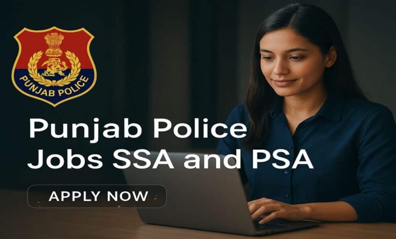 Punjab Police Jobs SSA and PSA