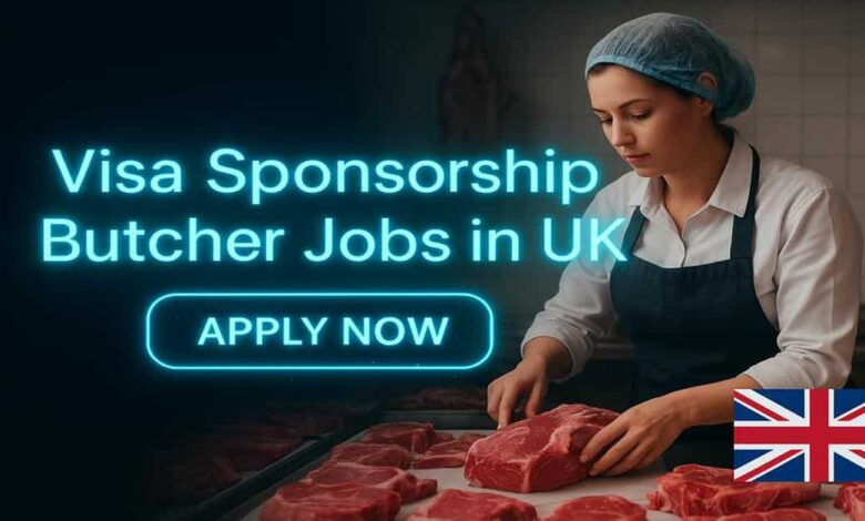 Visa Sponsorship Butcher Jobs in UK