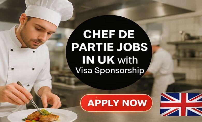 Chef De Partie Jobs in UK with Visa Sponsorship
