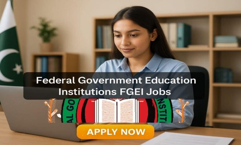 Federal Government Education Institutions FGEI Jobs