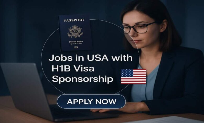 Jobs in USA with H1B Visa Sponsorship