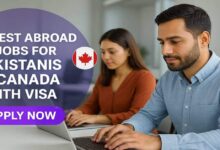 Latest Abroad Jobs For Pakistanis in Canada with Visa