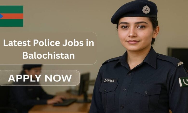 Latest Police Jobs in Balochistan