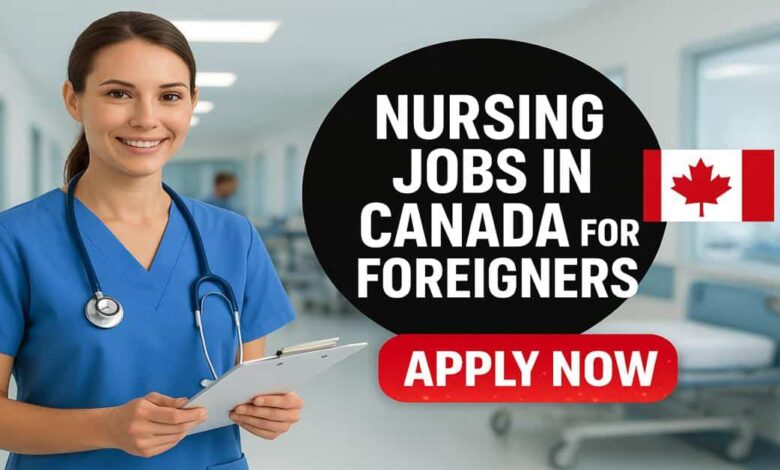 Nursing Jobs in Canada for Foreigners