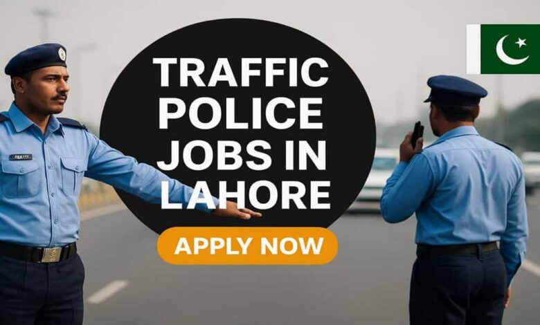 Traffic Police Jobs in Lahore