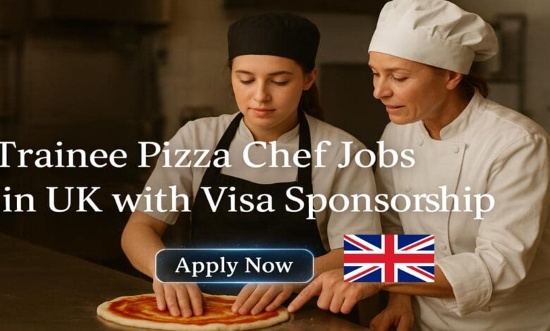 Trainee Pizza Chef Jobs in UK with Visa Sponsorship