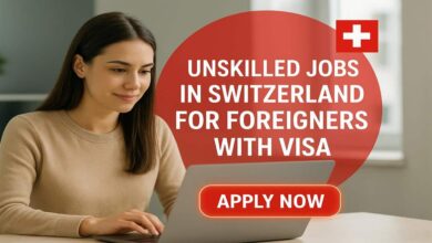 Unskilled Jobs in Switzerland for Foreigners with Visa