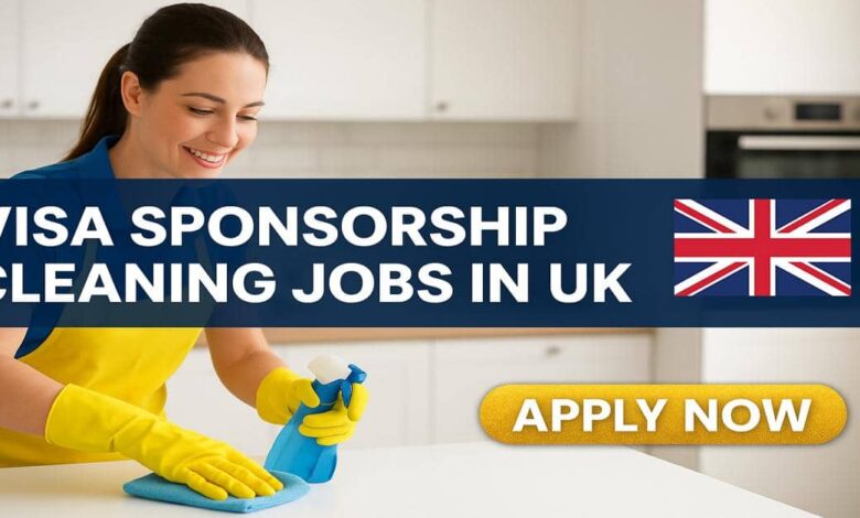 Visa Sponsorship Cleaning Jobs in UK