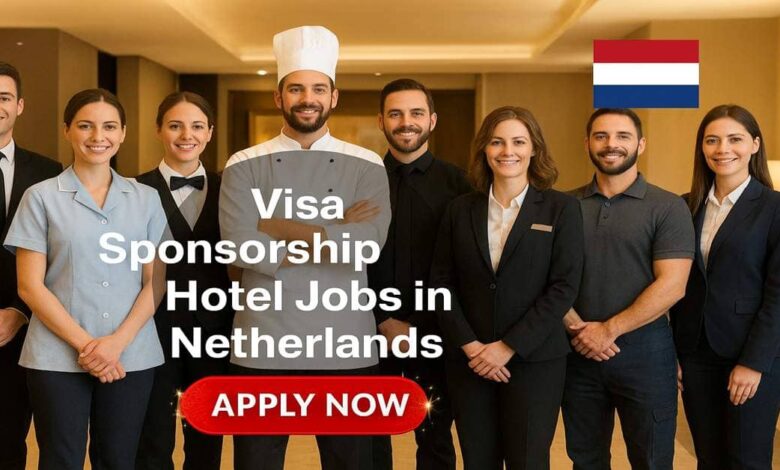 Visa Sponsorship Hotel Jobs in Netherlands