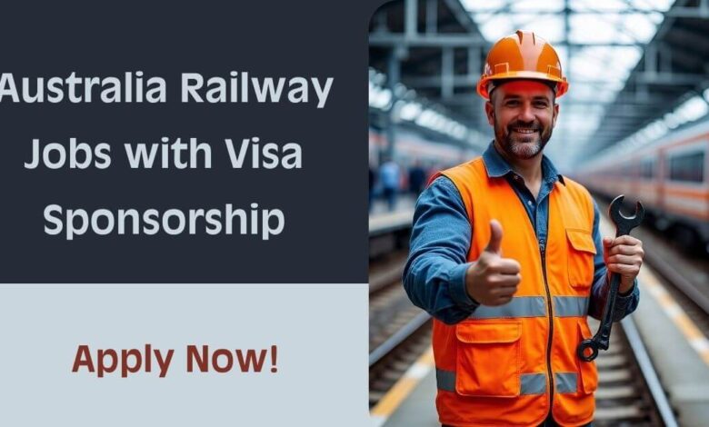 Australia Railway Jobs with Visa Sponsorship