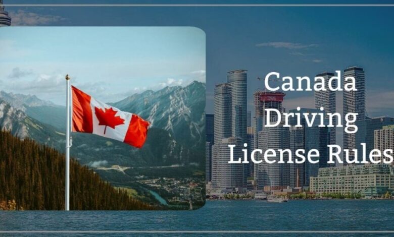 Canada Driving License Rules