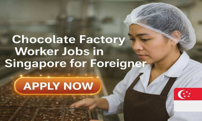 Chocolate Factory Worker Jobs in Singapore for Foreigner