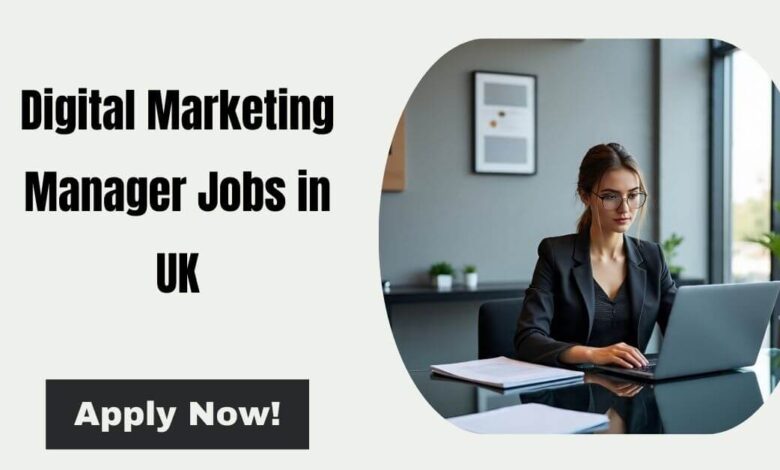 Digital Marketing Manager Jobs in UK