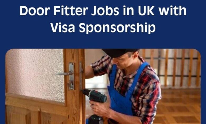 Door Fitter Jobs in UK with Visa Sponsorship
