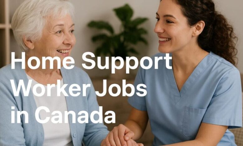 Home Support Worker Jobs in Canada