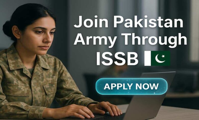Join Pakistan Army Through ISSB