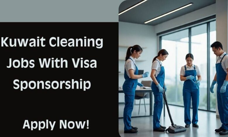 Kuwait Cleaning Jobs With Visa Sponsorship