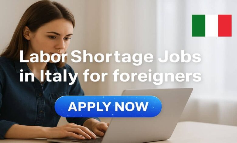 Labor Shortage Jobs in Italy for foreigners