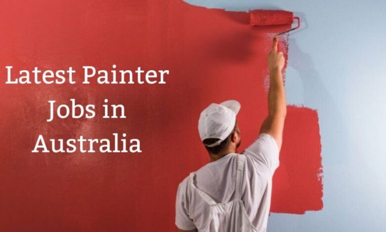 Latest Painter Jobs in Australia