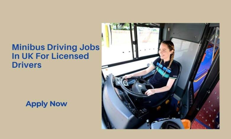 Minibus Driving Jobs In UK For Licensed Drivers