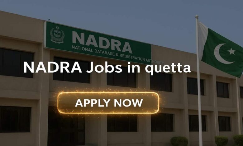 NADRA Jobs in Quetta