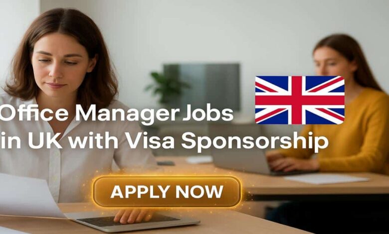 Office Manager Jobs in UK with Visa Sponsorship