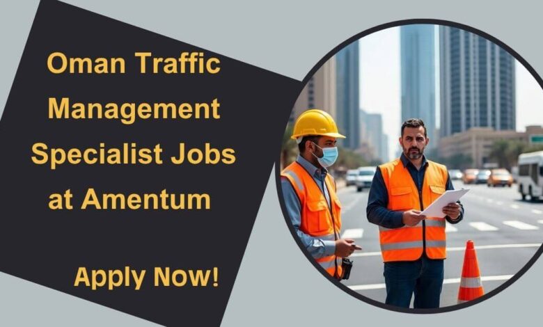 Oman Traffic Management Specialist Jobs at Amentum