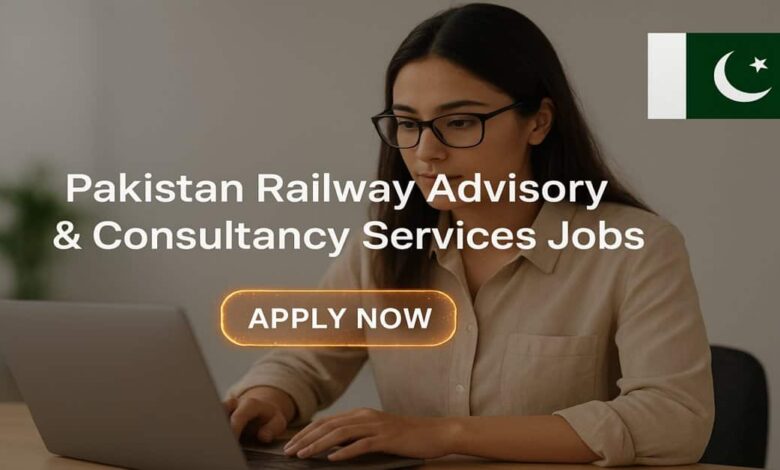 Pakistan Railway Advisory & Consultancy Services Jobs