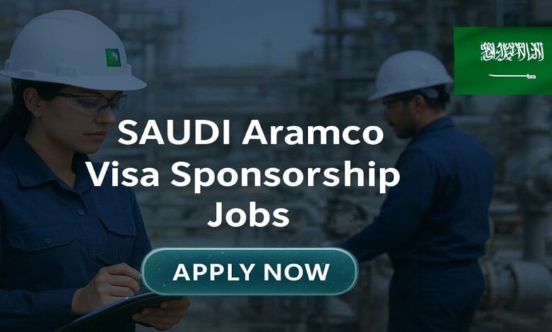 SAUDI Aramco Visa Sponsorship Jobs