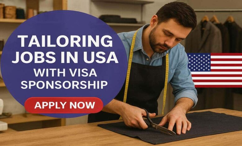 Tailoring Jobs in USA with Visa Sponsorship