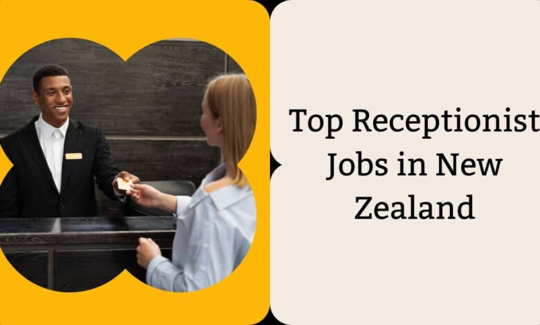 Top Receptionist Jobs in New Zealand