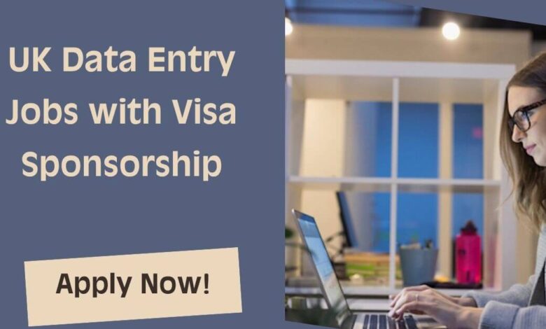 UK Data Entry Jobs with Visa Sponsorship