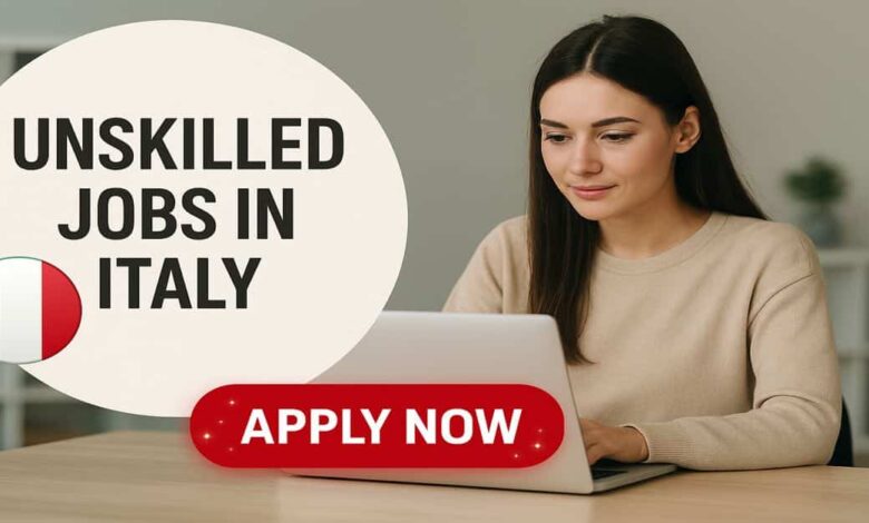 Unskilled Jobs in Italy
