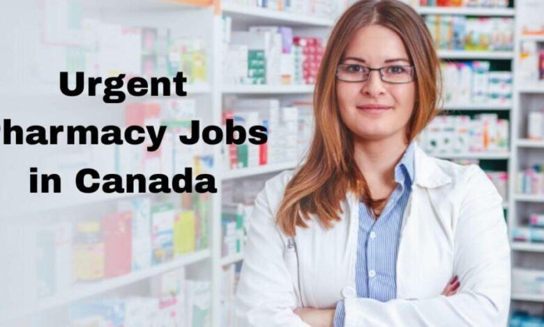 Urgent Pharmacy Jobs in Canada