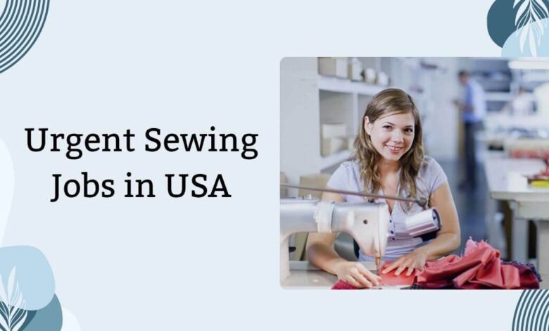 Urgent Sewing Jobs in USA