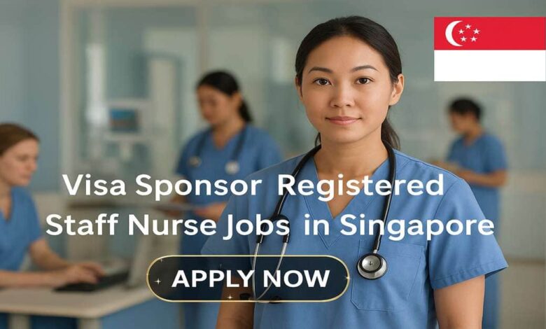 Visa Sponsor Registered Staff Nurse Jobs in Singapore