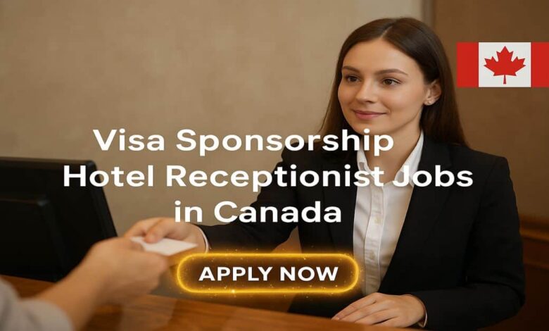 Visa Sponsorship Hotel Receptionist Jobs in Canada