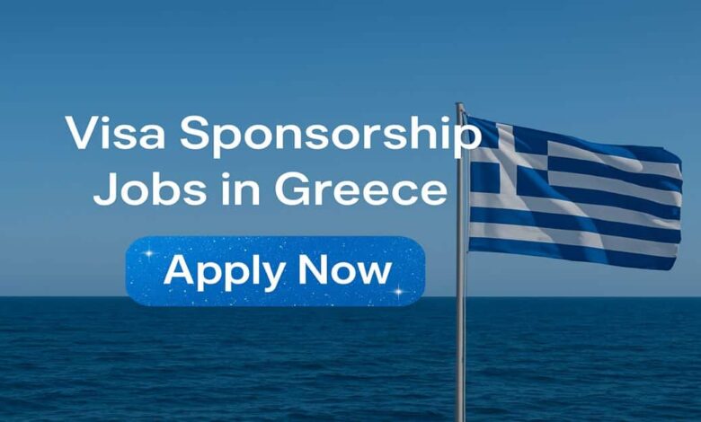 Visa Sponsorship Jobs in Greece