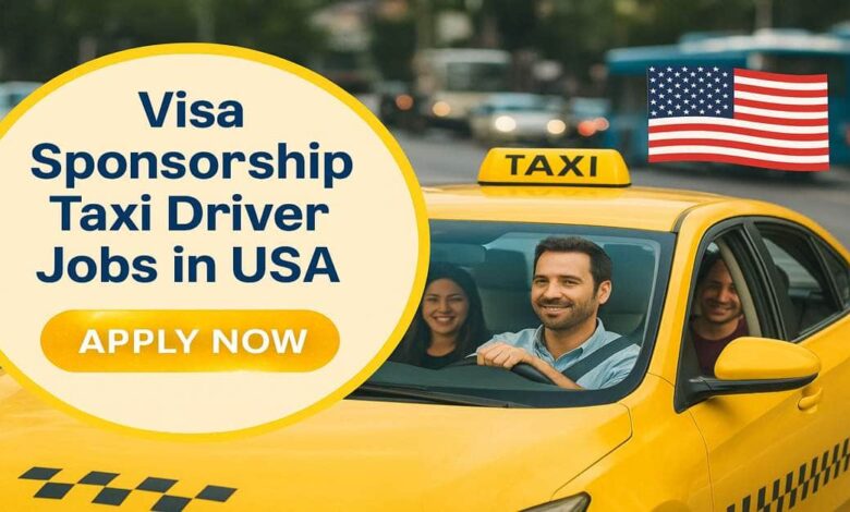 Visa Sponsorship Taxi Driver Jobs in USA