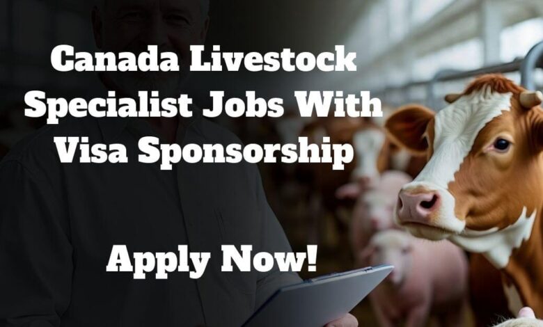 Canada Livestock Specialist Jobs With Visa Sponsorship