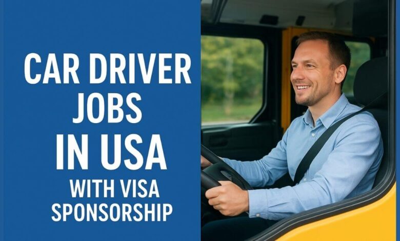 Car Driver Jobs in USA with Visa Sponsorship