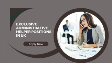 Exclusive Administrative Helper Positions In UK